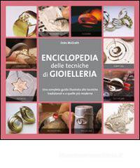Enciclopedia delle tecniche di gioielleria