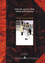Edgar Allan Poe e Dino Battaglia. Otto racconti inediti