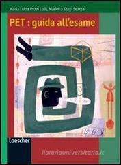 PET. Guida all'esame. Per le Scuole superiori