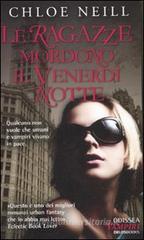 Le ragazze mordono il venerd� notte