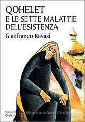 Qohelet e le sette malattie dell'esistenza Qohelet e le sette malattie dell'esistenza