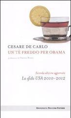 Un t� freddo per Obama. La sfida Usa 2010-2012