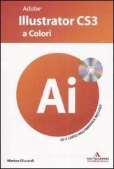 Adobe Illustrator CS3 a colori. Con CD-ROM