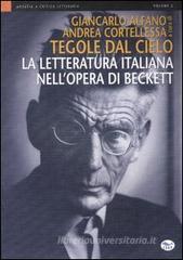 Confronta prezzi Tegole dal cielo. La letteratura italiana nell opera di Beckett