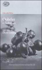 I libri della Bibbia. Qoh�let o Ecclesiaste