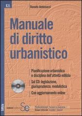 Manuale di diritto urbanistico. Con CD-ROM