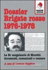 Dossier Brigate Rosse 1976-1978 Dossier Brigate Rosse 1976-1978