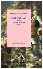 Porporino ovvero i misteri di Napoli