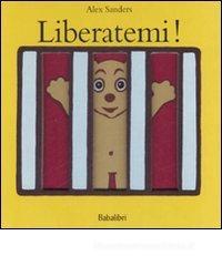 Liberatemi
