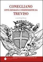 Conegliano citt� separata e indipendente da Treviso