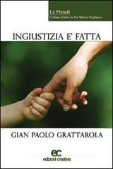 Ingiustizia è fatta Ingiustizia è fatta