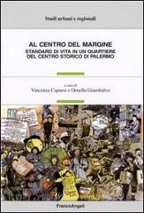Al centro del margine. Standard di vita in un quartiere del centro storico di Palermo