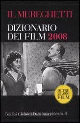 Il Mereghetti. Dizionario dei film 2008