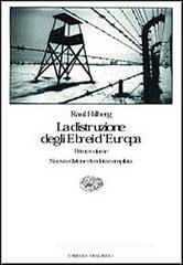La distruzione degli ebrei d'Europa La distruzione degli ebrei d'Europa