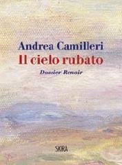 Il cielo rubato. Dossier Renoir Il cielo rubato. Dossier Renoir