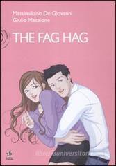 The fag hag The fag hag