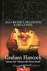 Impronte degli dei. Alla ricerca dell'inizio e della fine