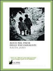 Alice nel paese degli psicanalisti Alice nel paese degli psicanalisti