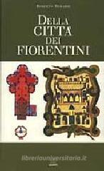 Della città dei fiorentini Della città dei fiorentini