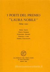 Cinque poeti del Premio �Laura Nobile� (Siena, 1991)