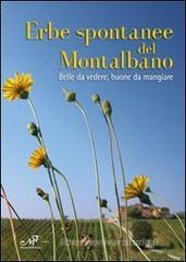 Erbe spontanee del Montalbano. Belle da vedere, buone da mangiare Erbe spontanee del Montalbano. Belle da vedere, buone da mangiare