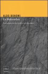 La Malaombra. Il perturbante caso dei suicidi in una vallata alpina La Malaombra. Il perturbante caso dei suicidi in una vallata alpina