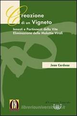Confronta prezzi Creazione di un vigneto. Innesti e portinnesti della vite. Eliminazione delle malattie virali