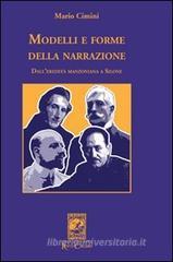 Modelli e forme della narrazione. Dall'eredità manzoniana a Silone Modelli e forme della narrazione. Dall'eredità manzoniana a Silone