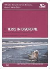 Terre in disordine. Racconti e immagini della Campania di oggi Terre in disordine. Racconti e immagini della Campania di oggi