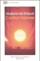 Canton Express. Due viaggi in Oriente (1503-2008)