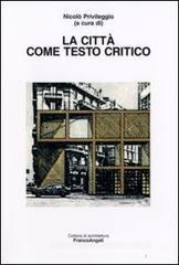 La città come testo critico La città come testo critico