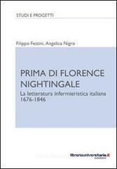 Prima di Florence Nightingale. La letteratura infermieristica italiana 1676-1846. eBook