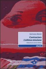 Confronta prezzi Contractors l ultima missione. Palestina la storia infinita