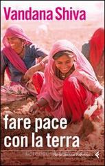 Fare la pace con la terra Fare la pace con la terra