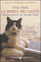 La bibbia del gatto. L'ultima parola sul mondo felino