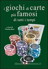 I giochi di carte pi� famosi di tutti i tempi