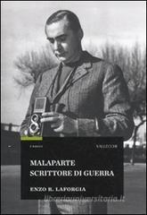 Malaparte scrittore di guerra Malaparte scrittore di guerra
