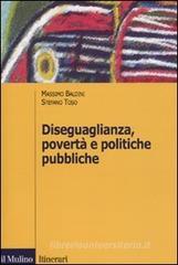 Diseguaglianza, povertà e politiche pubbliche Diseguaglianza, povertà e politiche pubbliche