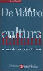 La cultura degli italiani La cultura degli italiani