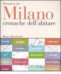 Milano. Cronache dell'abitare