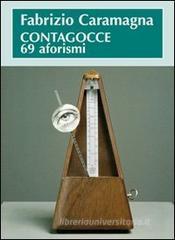 Contagocce, 69 aforismi