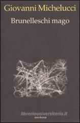 Brunelleschi mago Brunelleschi mago