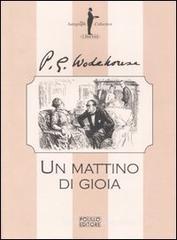 Un mattino di gioia Un mattino di gioia