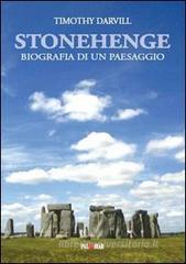 Stonehenge. Biografia di un paesaggio