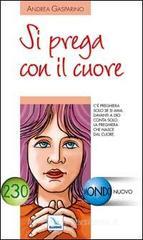 Si prega con il cuore Si prega con il cuore