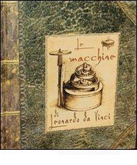 Le macchine di Leonardo da Vinci