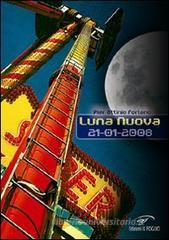 Luna nuova 21-01-2008 Luna nuova 21-01-2008