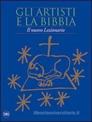Gli artisti e la Bibbia. Il nuovo lezionario