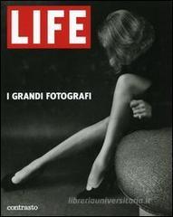 Life. I grandi fotografi Life. I grandi fotografi