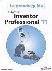 Autodesk Inventor Professional 11. La grande guida. Con CD-ROM